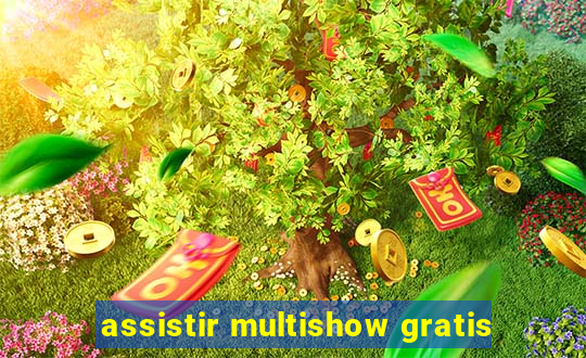 assistir multishow gratis